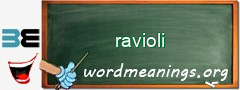 WordMeaning blackboard for ravioli